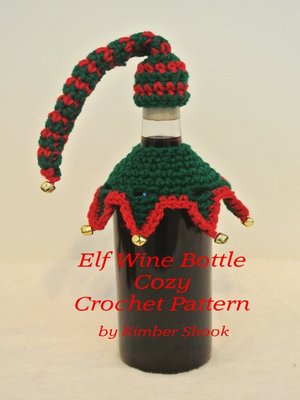 cover image of Elf Wine Bottle Cozy Crochet Pattern